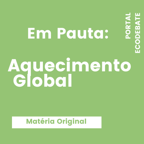 em pauta: aquecimento global