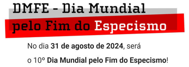 dia mundial pelo fim do especismo 2024